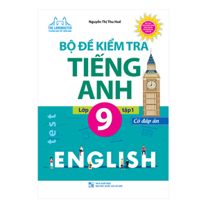 Bộ Đề Kiểm Tra Tiếng Anh Lớp 9 tập 1