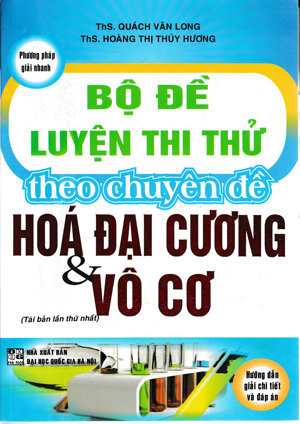 Bộ Đề Luyện Thi Thử Theo Chuyên Đề Hóa Đại Cương Và Vô Cơ