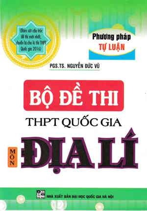 Bộ Đề Thi Địa Lý - Phương Pháp Tự Luận