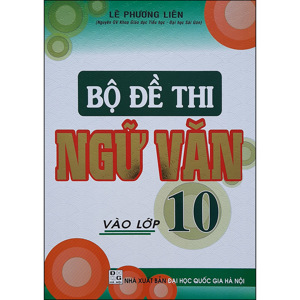 Bộ Đề Thi Ngữ Văn Vào Lớp 10