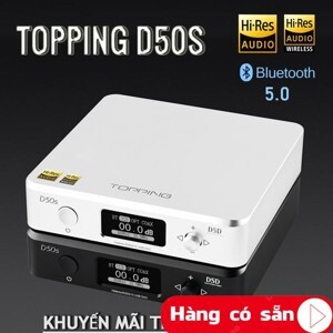 Bộ giải mã âm thanh Topping D50s