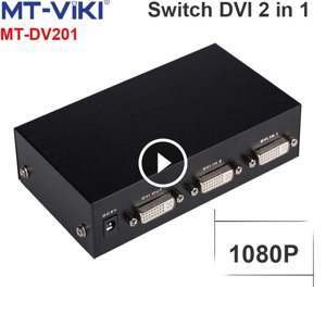 Bộ gộp DVI 2 vào 1 - Switch DVI 2 in 1 out MT-VIKI MT-DV201