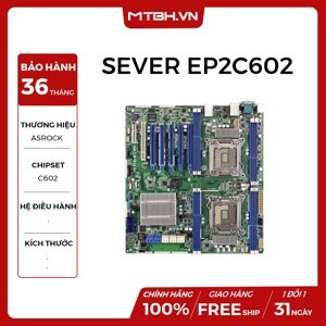 Bo mạch chủ - Mainboard Asrock Rack EP2C602