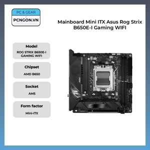 Bo mạch chủ - Mainboard Asus Strix B650E-I Gaming Wifi