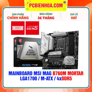 Bo mạch chủ - Mainboard MSI B760M Mortar DDR4