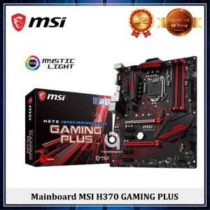 Bo mạch chủ - Mainboard MSI H370 Gaming Plus