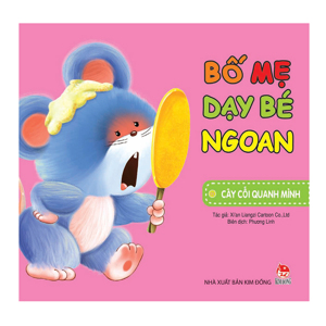 Bố mẹ dạy bé ngoan - Cây cối quanh mình