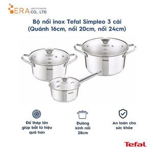 Bộ nồi inox 304 Tefal Simpleo B907S644 16cm -20cm -24cm