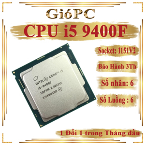 Bộ vi xử lý - CPU Intel Core i5-9400F 2.90Ghz