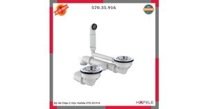 Bộ xả cho chậu đá Hafele 2 Hộc 570.35.916
