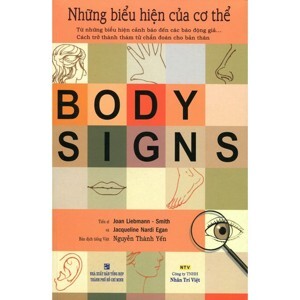 Body Signs: Những biểu hiện của cơ thể - Joan Liebmann-Smith & Jacqueline Nardi Egan