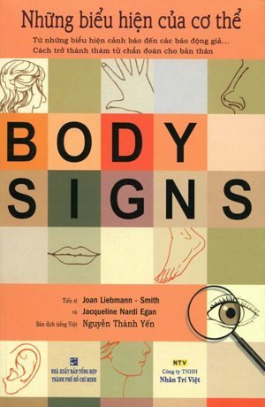 Body Signs: Những biểu hiện của cơ thể - Joan Liebmann-Smith & Jacqueline Nardi Egan