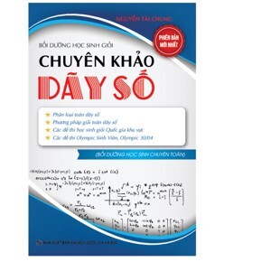 Bồi dưỡng học sinh giỏi CHUYÊN KHẢO DÃY SỐ