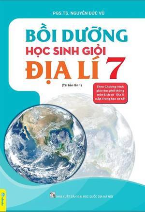 Bồi Dưỡng Học Sinh Giỏi Địa Lí Lớp 7