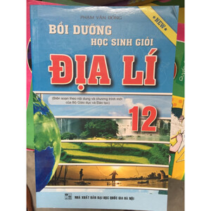 Bồi Dưỡng Học Sinh Giỏi Địa Lý 12