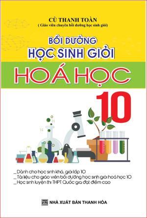 Bồi dưỡng học sinh giỏi Hóa Học 10