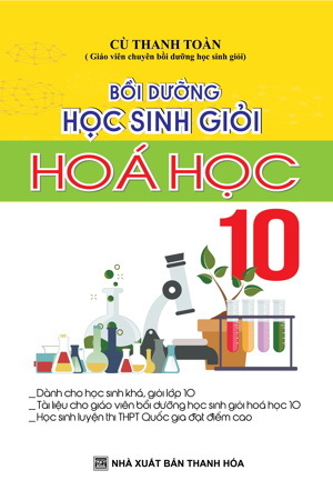 Bồi dưỡng học sinh giỏi Hóa Học 10