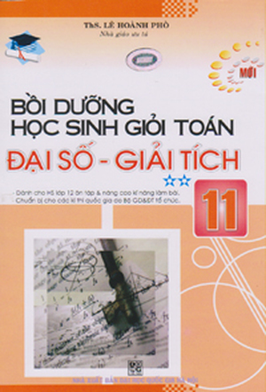 Bồi Dưỡng Học Sinh Giỏi Toán Đại Số- Giải Tích 11 (Tập 2)