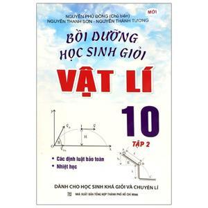 Bồi Dưỡng Học Sinh Giỏi Vật Lí Lớp 10 - Tập 2 (2015)