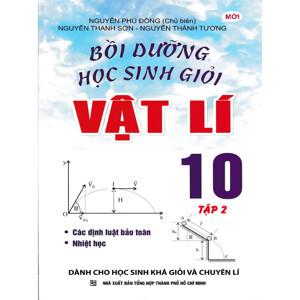 Bồi Dưỡng Học Sinh Giỏi Vật Lí Lớp 10 - Tập 2 (2015)