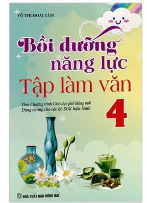 Bồi Dưỡng Năng Lực Tập Làm Văn Lớp 4