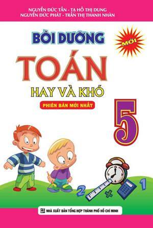 Bồi dưỡng toán hay và khó lớp 5