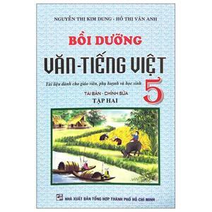 Bồi Dưỡng Văn - Tiếng Việt Lớp 5 (Tập 2)