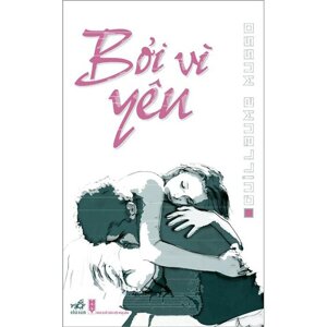 Bởi vì yêu - Guillaume Musso