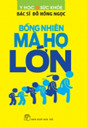 Bỗng nhiên mà họ lớn - Đỗ Hồng Ngọc