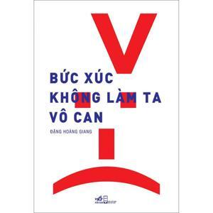 Bức xúc không làm ta vô can