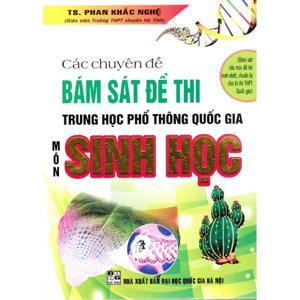 Các Chuyên Đề Bám Sát Đề Thi Tốt Nghiệp THPT Quốc Gia Môn Sinh Học