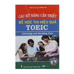 Các kỹ năng cần thiết để học thi hiệu quả Toeic