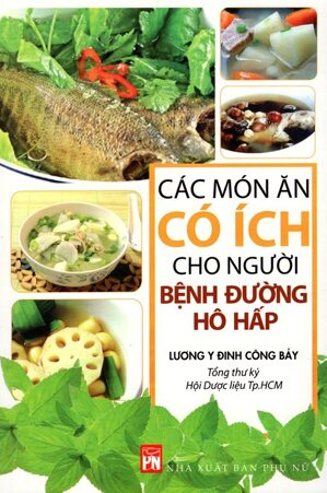 Các món ăn có ích cho người bệnh đường hô hấp - Lương y Đinh Công Bảy