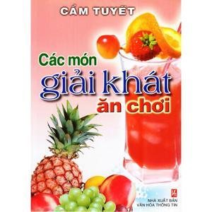 Các Món Giải Khát Ăn Chơi