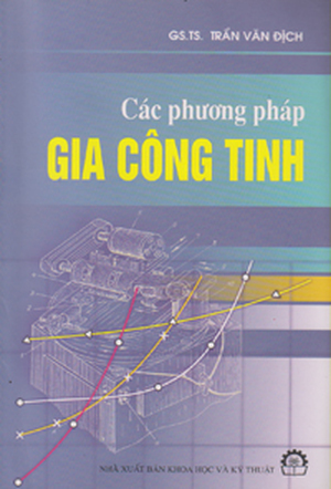 Các Phương Pháp Gia Công Tinh