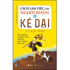 Cách làm việc của người khôn và kẻ dại