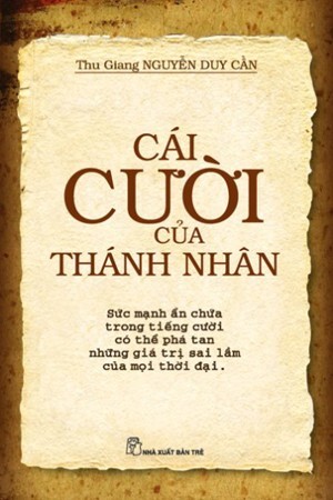 Cái cười của thánh nhân - Thu Giang Nguyễn Duy Cần