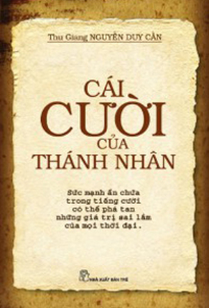 Cái cười của thánh nhân - Thu Giang Nguyễn Duy Cần