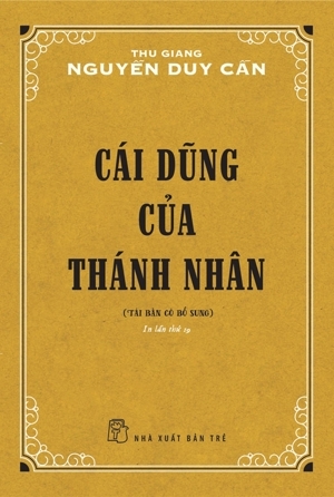 Cái dũng của thánh nhân - Thu Giang Nguyễn Duy Cần