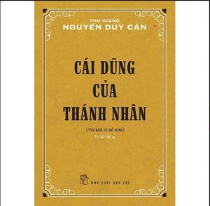 Cái dũng của thánh nhân - Thu Giang Nguyễn Duy Cần
