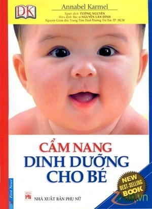 Cẩm nang dinh dưỡng cho bé - Annabel Kamel