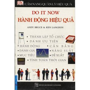 Cẩm nang quản lý hiệu quả - Hành động hiệu quả - Andy Bruce & Ken Langdon - Dịch giả: Dương Trí Hiển