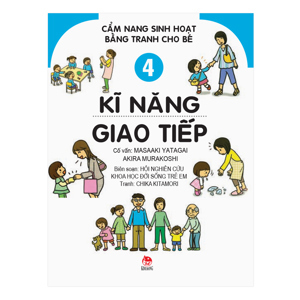 Cẩm nang sinh hoạt bằng tranh cho bé - Kĩ năng giao tiếp