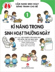 Cẩm Nang Sinh Hoạt Bằng Tranh Cho Bé - Kĩ Năng Trong Sinh Hoạt Thường Ngày