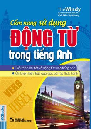 Cẩm nang sử dụng động từ trong Tiếng Anh