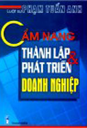 Cẩm Nang Thành Lập Và Phát Triển Doanh Nghiệp