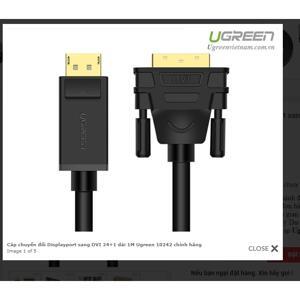 Cáp chuyển Displayport to DVI 24+1 1m chính hãng Ugreen 10242