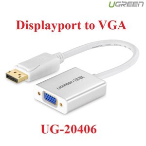 Cáp chuyển đổi displayport sang VGA Ugreen 20406