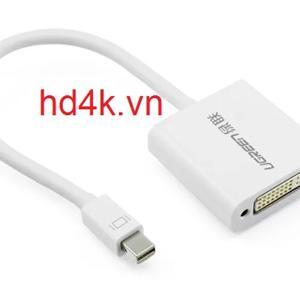 Cáp chuyển đổi Mini Displayport to DVI Ugreen 10402