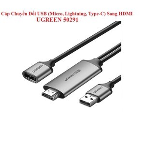 Cáp chuyển đổi USB Micro, Lightning, Type-C sang HDMI Ugreen 50291